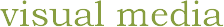 visual media